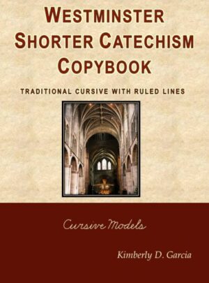 Westminster Shorter Catechism Copybook Traditional Cursive with Ruled Lines