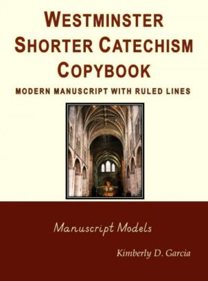 Westminster Shorter Catechism Copybook Modern Manuscript with Ruled Lines